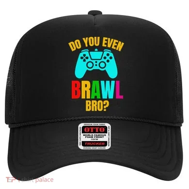 Do You Even Brawl Gift Hat