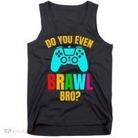 Do You Even Brawl Gift Tank Top thumb 0