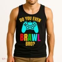 Do You Even Brawl Gift Tank Top thumb 3