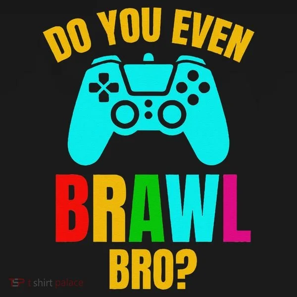 Do You Even Brawl Gift Toddler T-Shirt