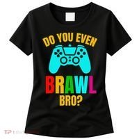 Do You Even Brawl Gift Women's T-Shirt thumb 0