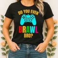 Do You Even Brawl Gift Women's T-Shirt thumb 2