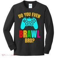 Do You Even Brawl Gift Kids Long Sleeve Shirt thumb 0