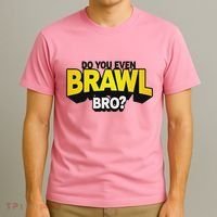 Do You Even Brawl Bro All Star Brawl Star T-Shirt thumb 3