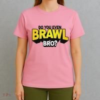 Do You Even Brawl Bro All Star Brawl Star T-Shirt thumb 4