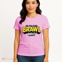 Do You Even Brawl Bro All Star Brawl Star Women's T-Shirt thumb 4