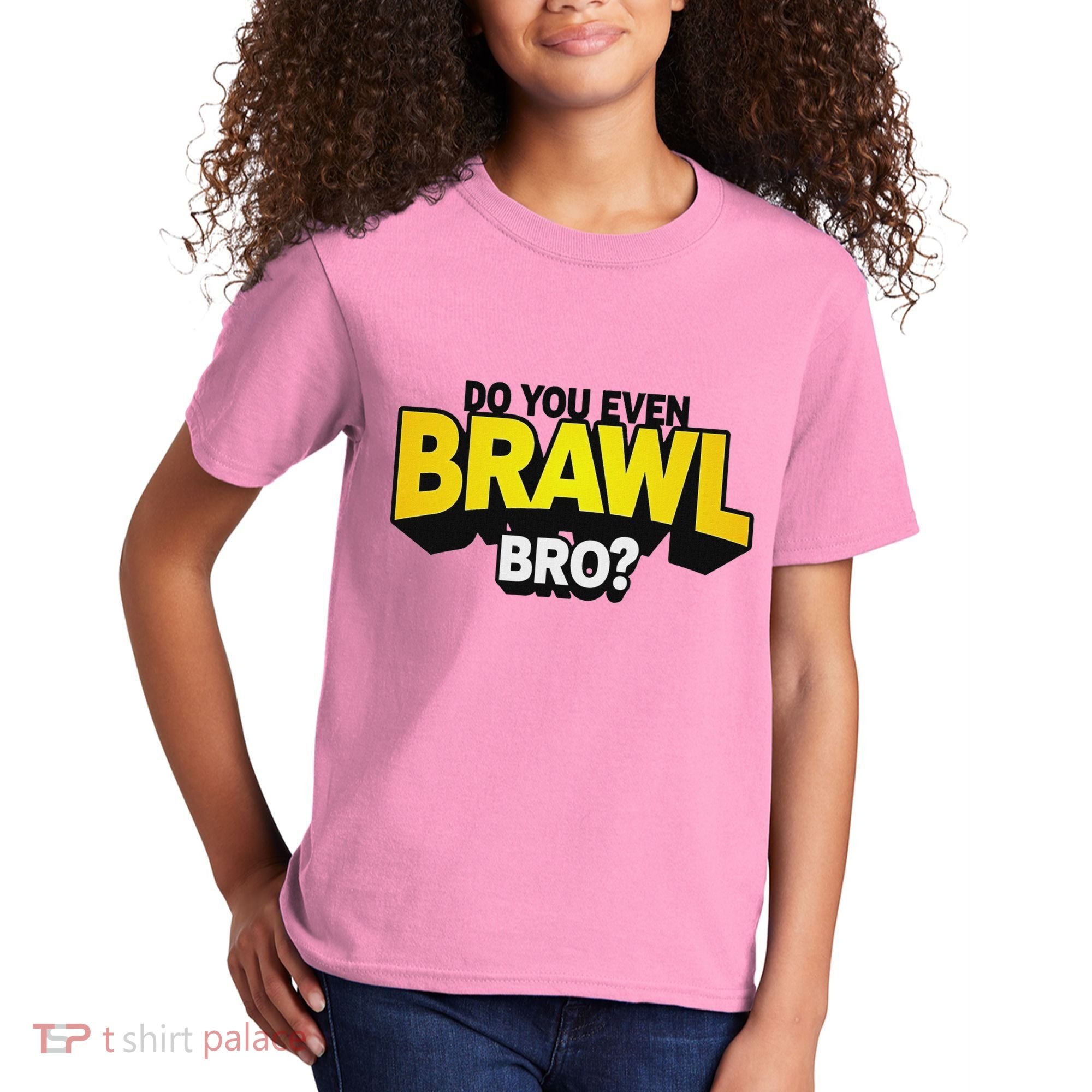 Do You Even Brawl Bro All Star Brawl Star Kids T-Shirt
