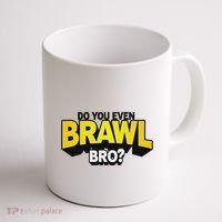Do You Even Brawl Bro All Star Brawl Star Coffee Mug thumb 1
