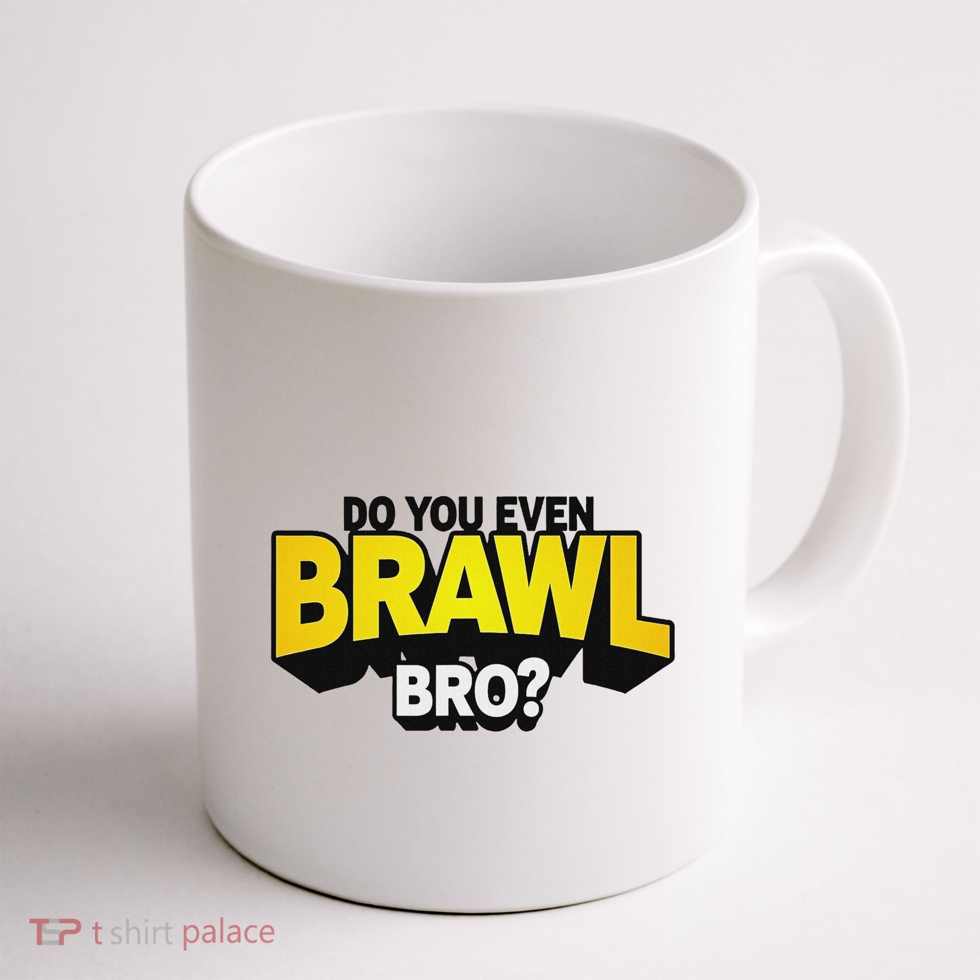 Do You Even Brawl Bro All Star Brawl Star Coffee Mug