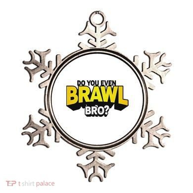 Do You Even Brawl Bro All Star Brawl Star Ornament