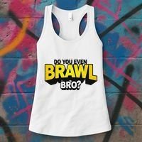 Do You Even Brawl Bro All Star Brawl Star Women's Tank Top thumb 3