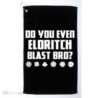 Do You Even Eldritch Blast Bro Funny Warlock Rpg Spell Gamer Gift Golf Towel thumb 0
