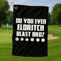 Do You Even Eldritch Blast Bro Funny Warlock Rpg Spell Gamer Gift Golf Towel thumb 1
