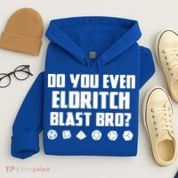 Do You Even Eldritch Blast Bro Funny Warlock Rpg Spell Gamer Gift Hoodie thumb 4