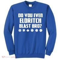 Do You Even Eldritch Blast Bro Funny Warlock Rpg Spell Gamer Gift Sweatshirt thumb 0