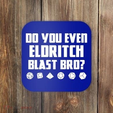 Do You Even Eldritch Blast Bro Funny Warlock Rpg Spell Gamer Gift Coaster