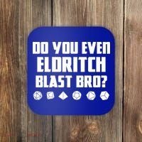 Do You Even Eldritch Blast Bro Funny Warlock Rpg Spell Gamer Gift Coaster thumb 0