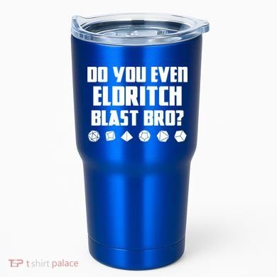 Do You Even Eldritch Blast Bro Funny Warlock Rpg Spell Gamer Gift Tumbler