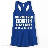 Do You Even Eldritch Blast Bro Funny Warlock Rpg Spell Gamer Gift Women's Tank Top thumb 0