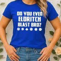 Do You Even Eldritch Blast Bro Funny Warlock Rpg Spell Gamer Gift Women's T-Shirt thumb 2