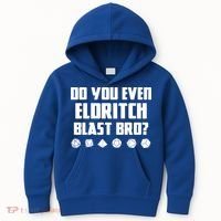 Do You Even Eldritch Blast Bro Funny Warlock Rpg Spell Gamer Gift Kids Hoodie thumb 0