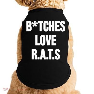 Do You Get It Yet Bitches Love Rats Doggie Tank