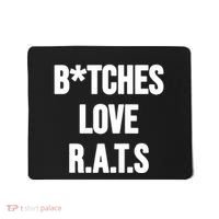 Do You Get It Yet Bitches Love Rats Mousepad thumb 0