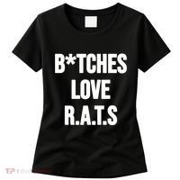 Do You Get It Yet Bitches Love Rats Women's T-Shirt thumb 0