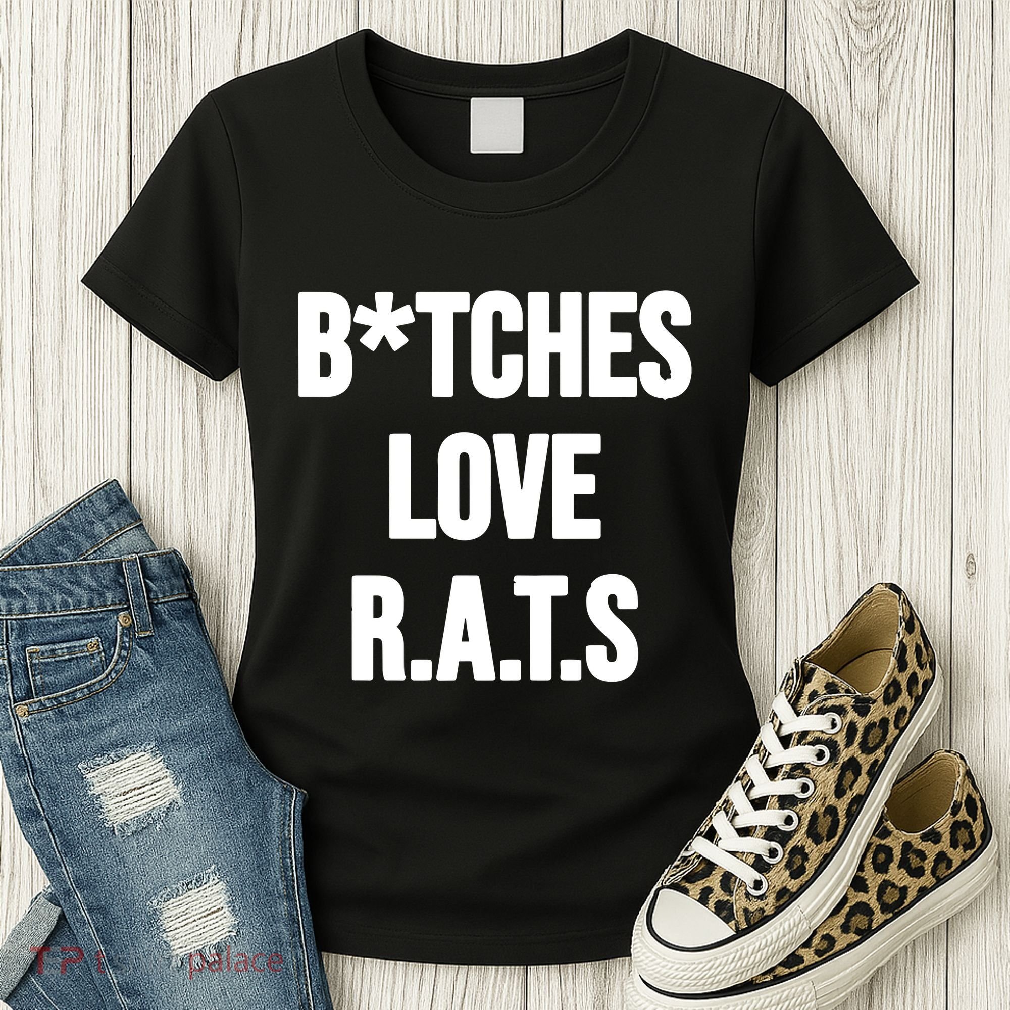 Do You Get It Yet Bitches Love Rats Women's T-Shirt