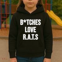Do You Get It Yet Bitches Love Rats Kids Hoodie thumb 3