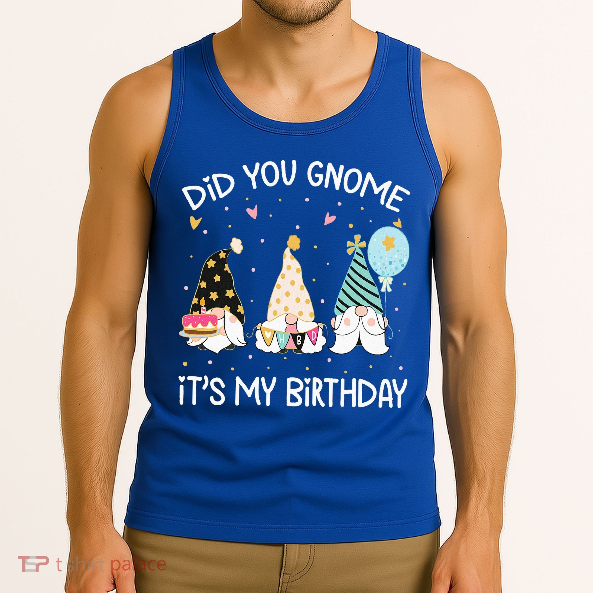 Did You Gnome Its My Birthday Funny Birthday Gnome Pun Tank Top