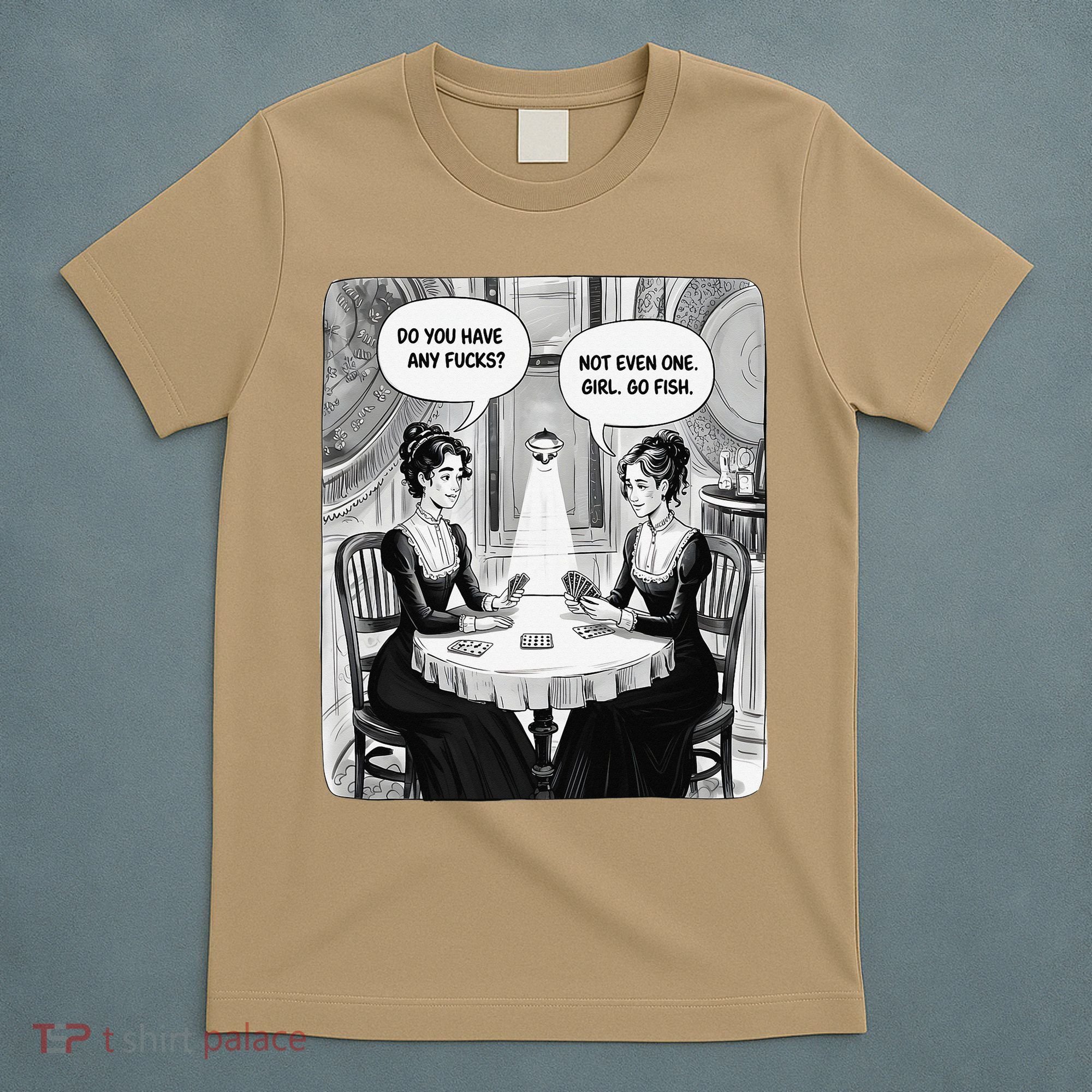 Do You Have Any Fucks Go Fish Girl Funny Women Playing T-Shirt
