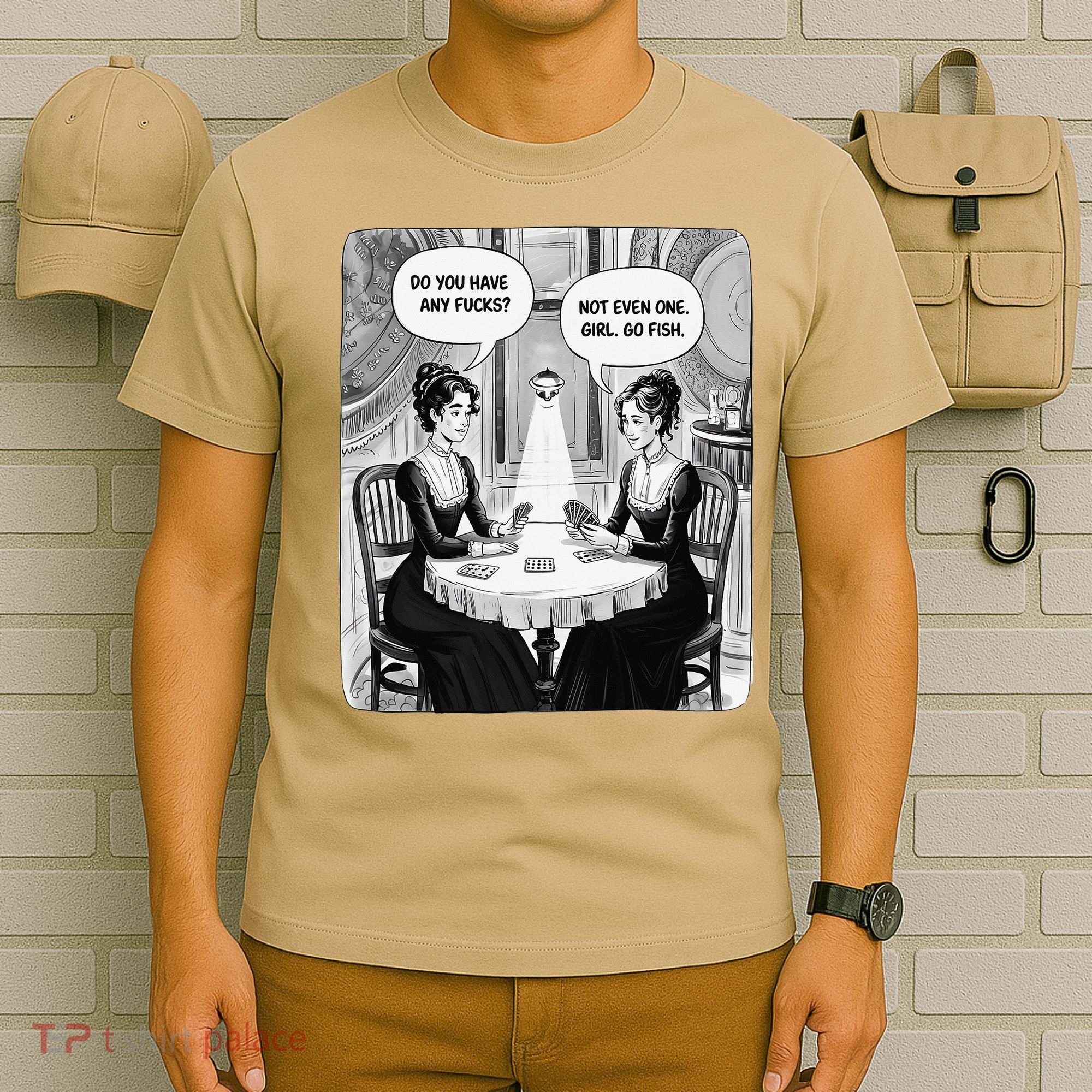 Do You Have Any Fucks Go Fish Girl Funny Women Playing T-Shirt