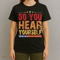 Do You Hear Yourself! Funny T-Shirt thumb 4