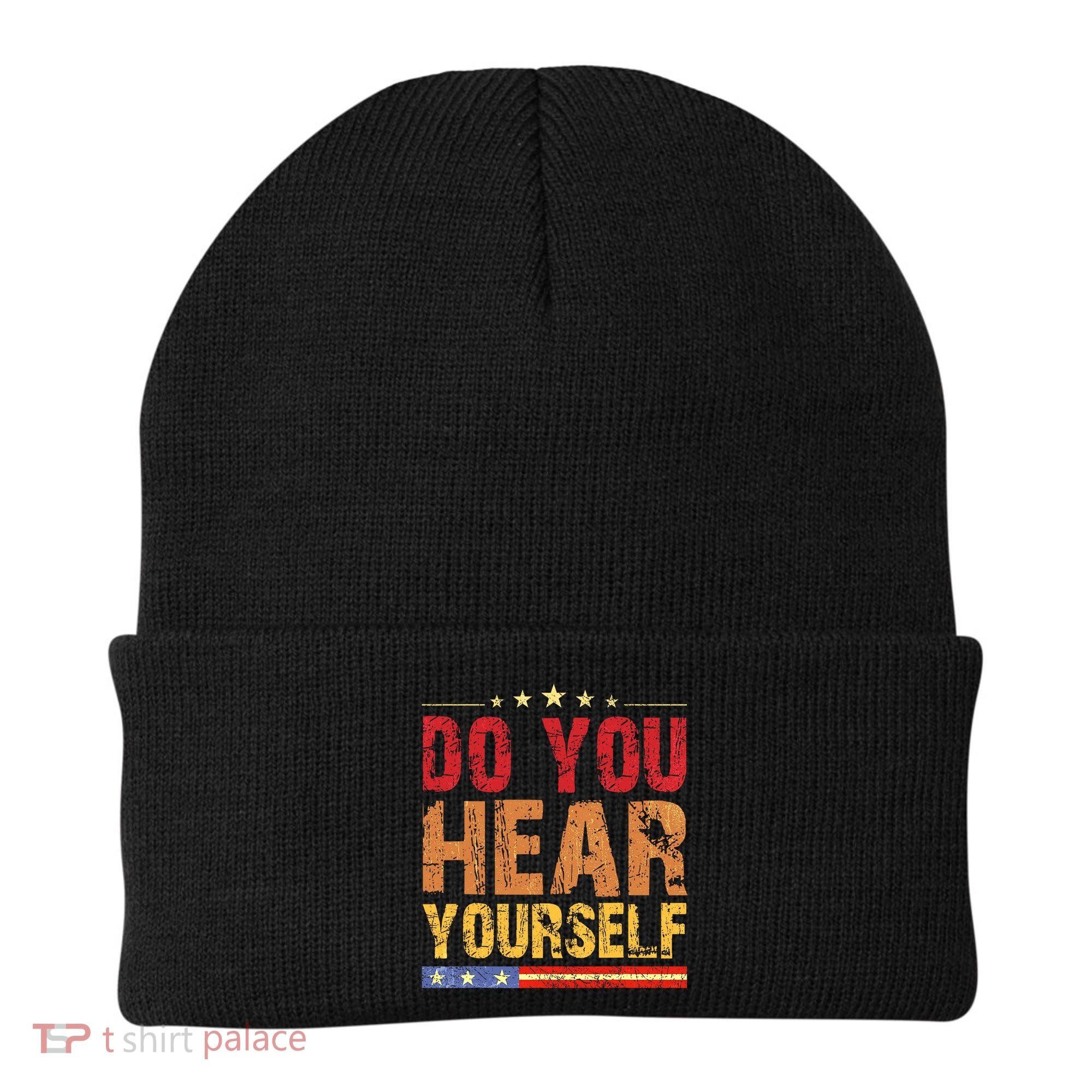 Do You Hear Yourself! Funny Beanie