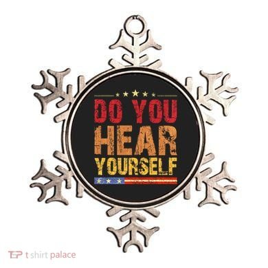 Do You Hear Yourself! Funny Ornament