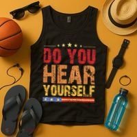 Do You Hear Yourself! Funny Tank Top thumb 4