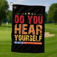 Do You Hear Yourself! Funny Golf Towel thumb 1