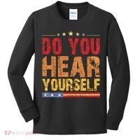 Do You Hear Yourself! Funny Kids Long Sleeve Shirt thumb 0