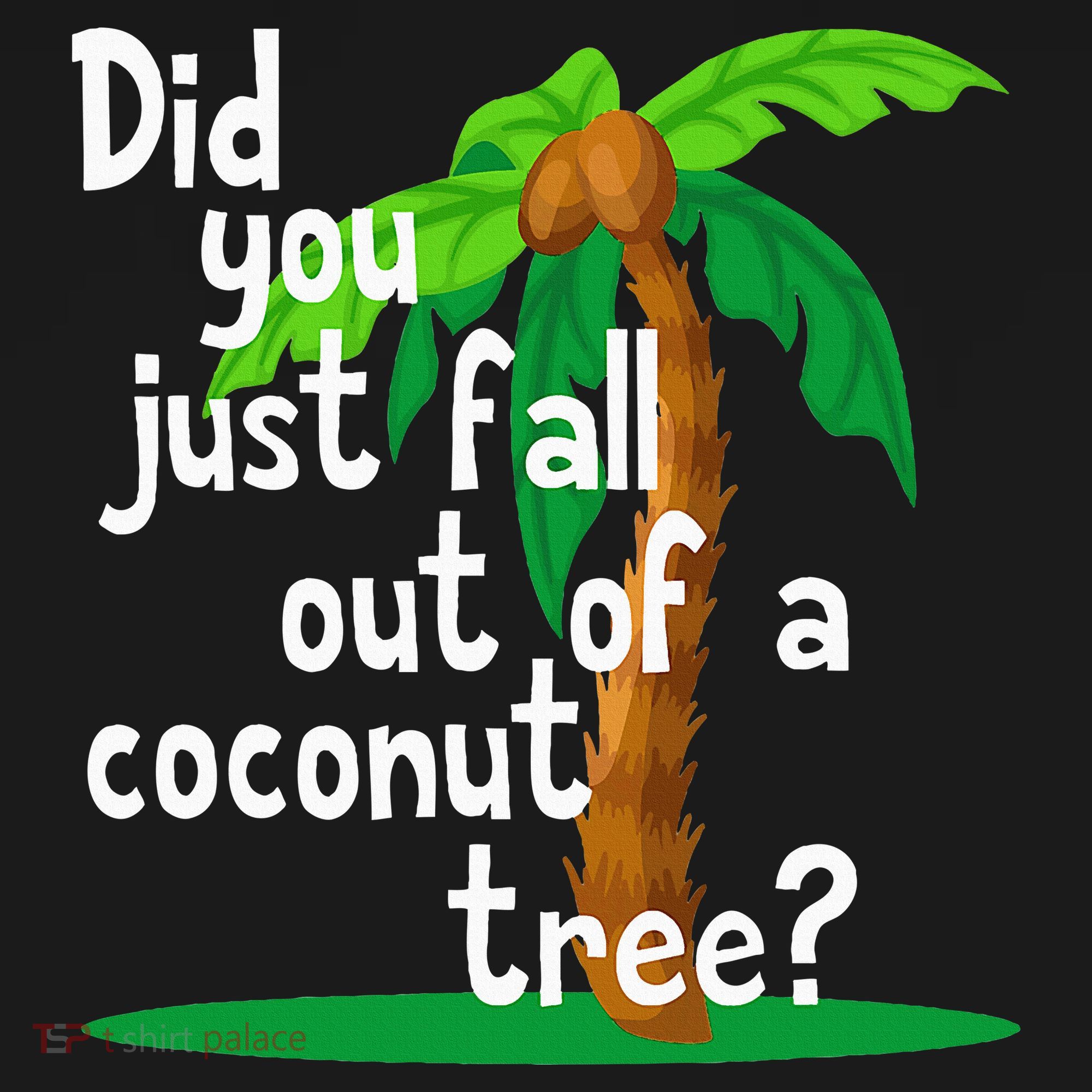 Did You Just Fall Out Of A Coconut Tree Mousepad