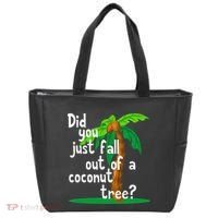 Did You Just Fall Out Of A Coconut Tree Tote Bag thumb 0