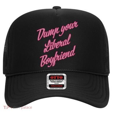 Dump Your Liberal Boyfriend Hat