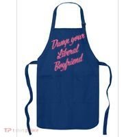 Dump Your Liberal Boyfriend Apron thumb 0