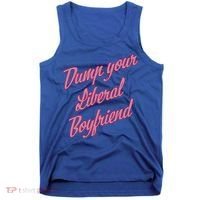 Dump Your Liberal Boyfriend Tank Top thumb 0
