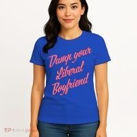 Dump Your Liberal Boyfriend Women's T-Shirt thumb 4