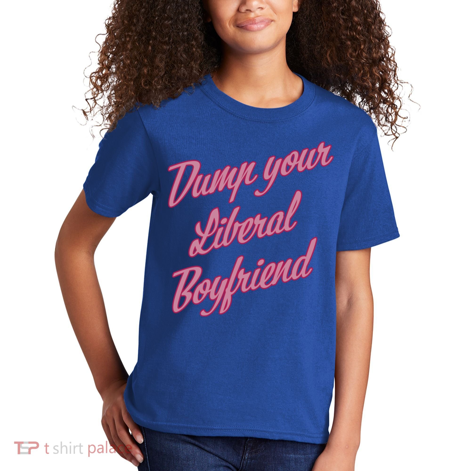Dump Your Liberal Boyfriend Kids T-Shirt
