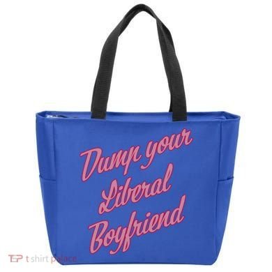 Dump Your Liberal Boyfriend Tote Bag