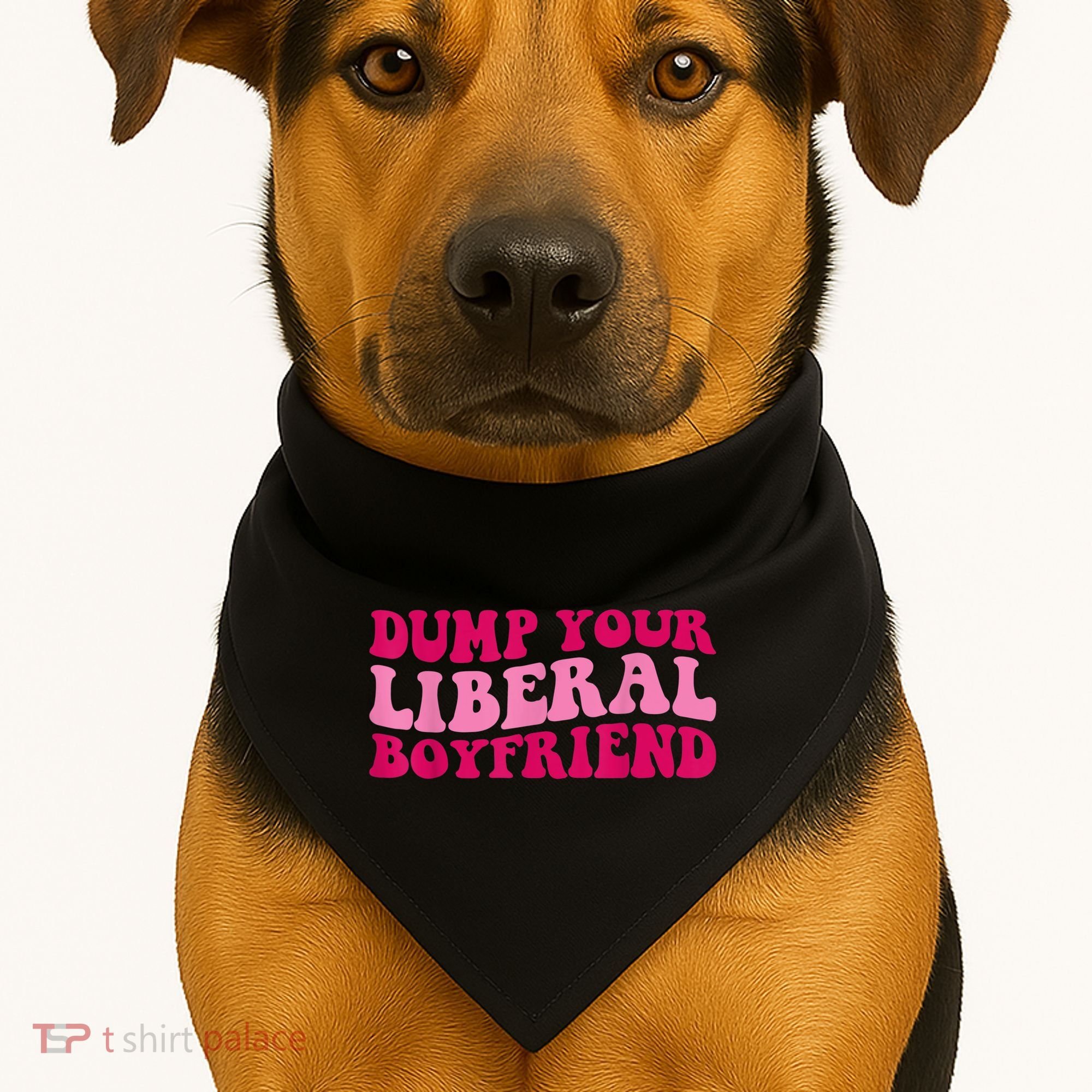 Dump Your Liberal Boyfriend Funny Gift USA-Made Doggie Bandana