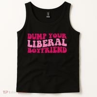 Dump Your Liberal Boyfriend Funny Gift Tank Top thumb 2