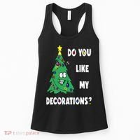 Do You Like My Decorations Christmas Women's Tank Top thumb 0